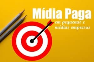 mídia paga em pequenas e médias empresas